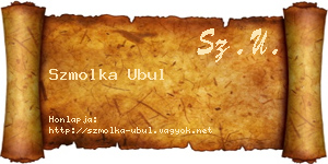 Szmolka Ubul névjegykártya